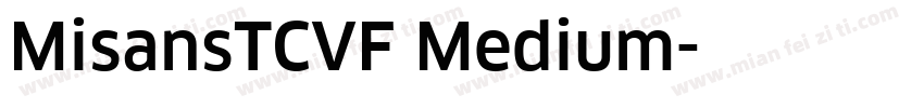 MisansTCVF Medium字体转换